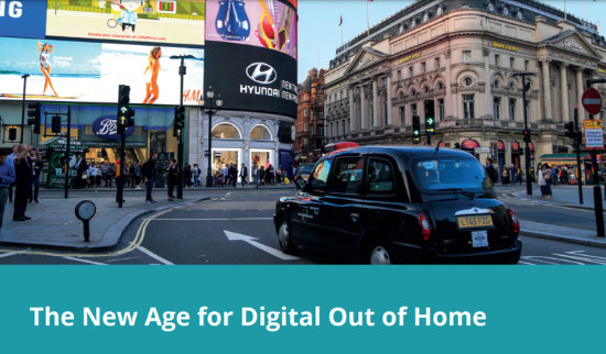 The New Age for Digital Out of Home